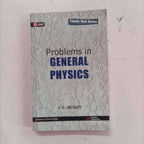 Problem In General Physics: 2016 by GKP