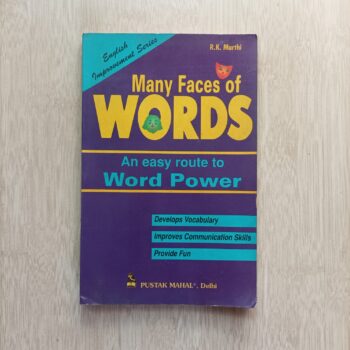 MANY FACES OF WORDS _ an easy route to word power