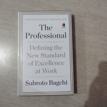 The Professional-Defining The New Standards Of Excellence At Work