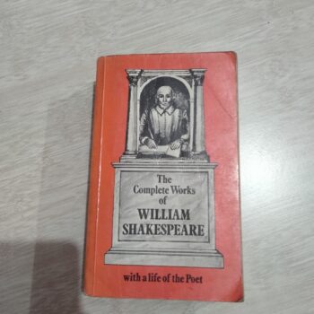 The Complete work Of William Shakespeare With a Life Of poet