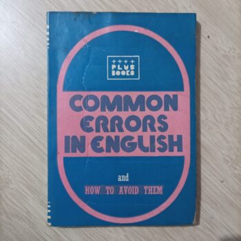 COMMON ERRORS IN ENGLISH AND HOW TO AVOID THEM