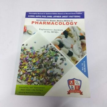 MEDIVARSITY Master Medica MCQ’s in Pharmacology Explanatory Answers of the MCQ’s edited by Prime Faculty