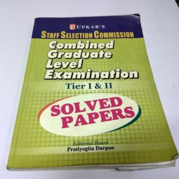 Upkar’s Staff Selection Commission Combined Graduate Level Examination Tier 1&2 Solved Papers edited by Pratiyogita Darpan