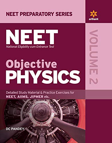 Objective Physics for NEET - Vol. 2 2020 (Old Edition) Paperback â€“ 4 June 2019
