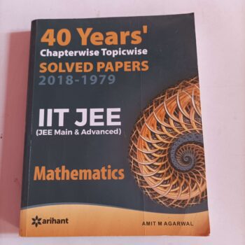 40 Years’ ChapIITterwise Topicwise Solved Papers (2018-1979) IIT JEE Mathematics  (English, Paperback, Agarwal Amitm)