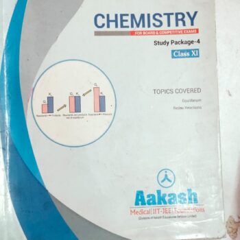Aakash foundations/medical/IIT-JEE/CHEMISTRY STUDY PACKAGE 4/CLASS-11