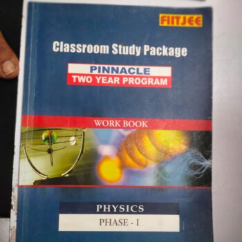 Physics Classroom Study Package Phase 1 (FIITJEE) 2 Year Programme