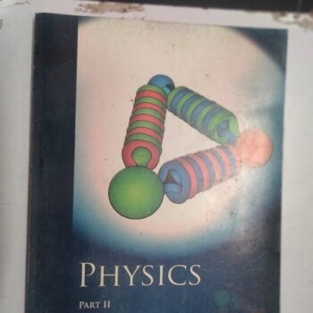 Physics part 2 Text Book Class 11